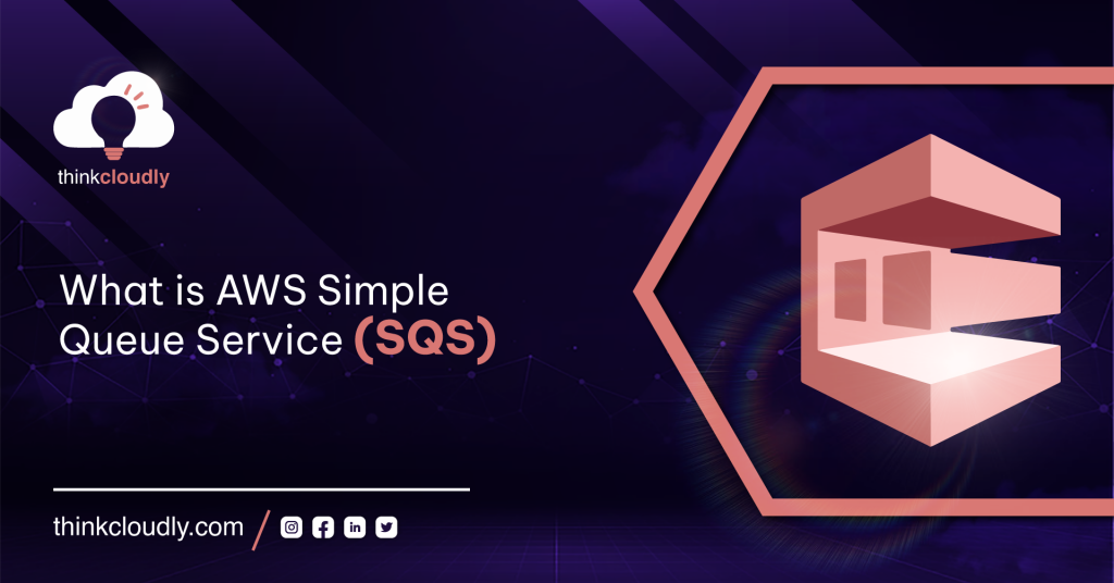 What is AWS Simple Queue Service (SQS)