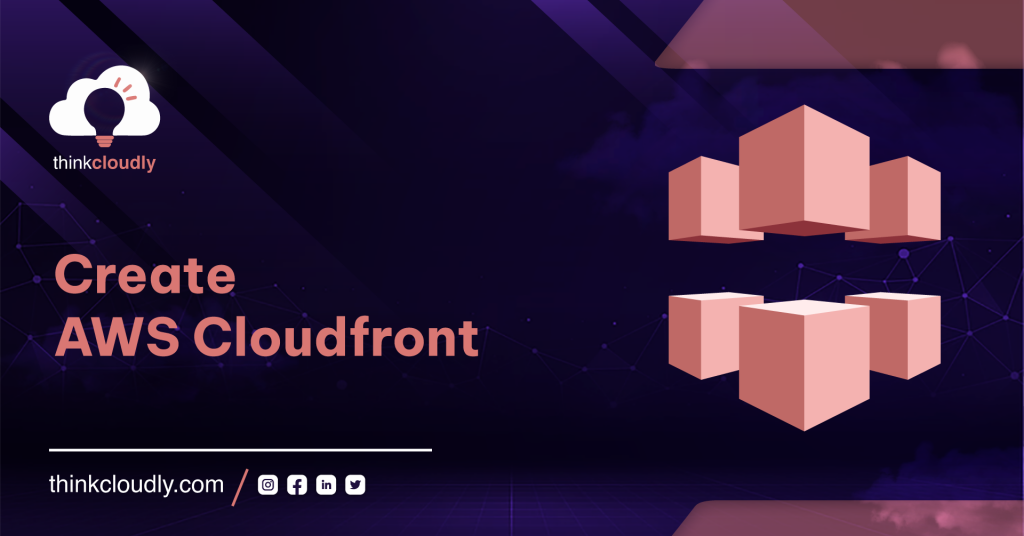 Create AWS cloudfront