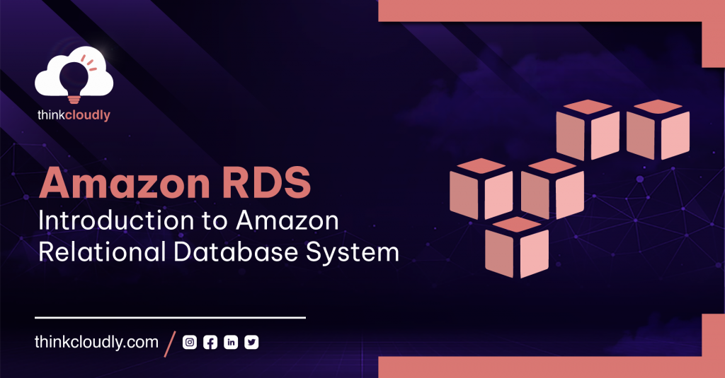 Amazon RDS Introduction to Rational Database System