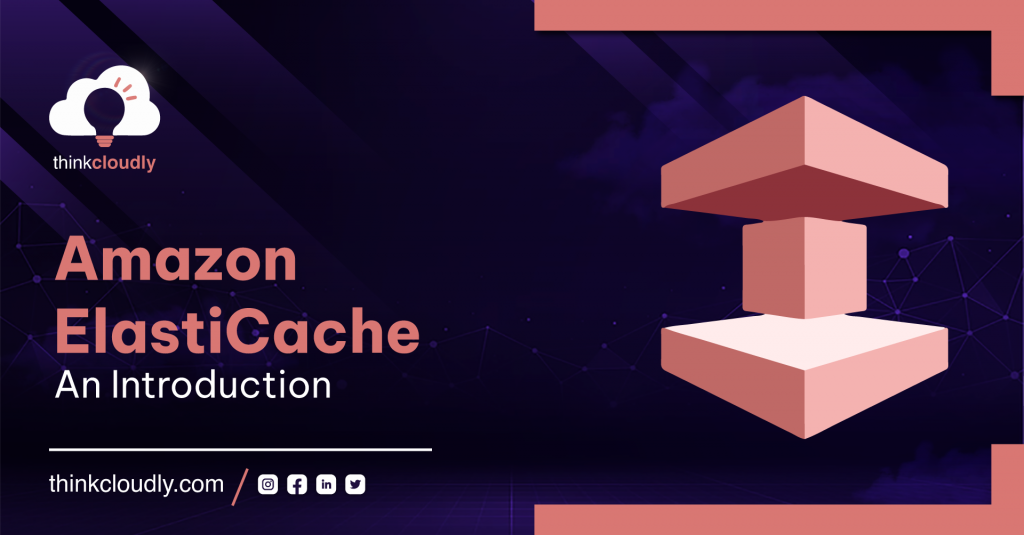 Amazon Elasticache - An introduction