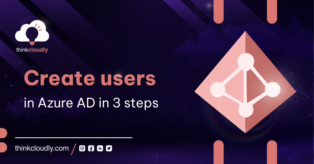 Create users in Azure AD in 3 steps