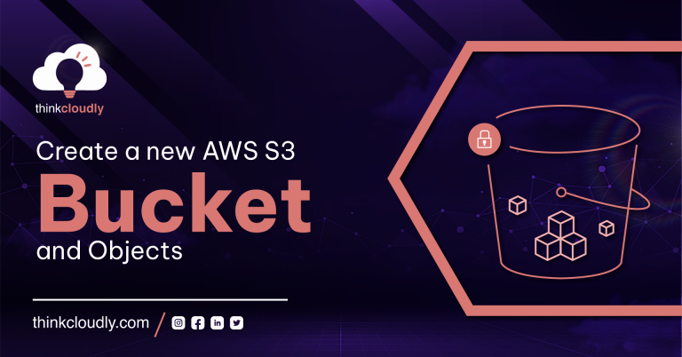 Create a new AWS S3 Bucket and Objects