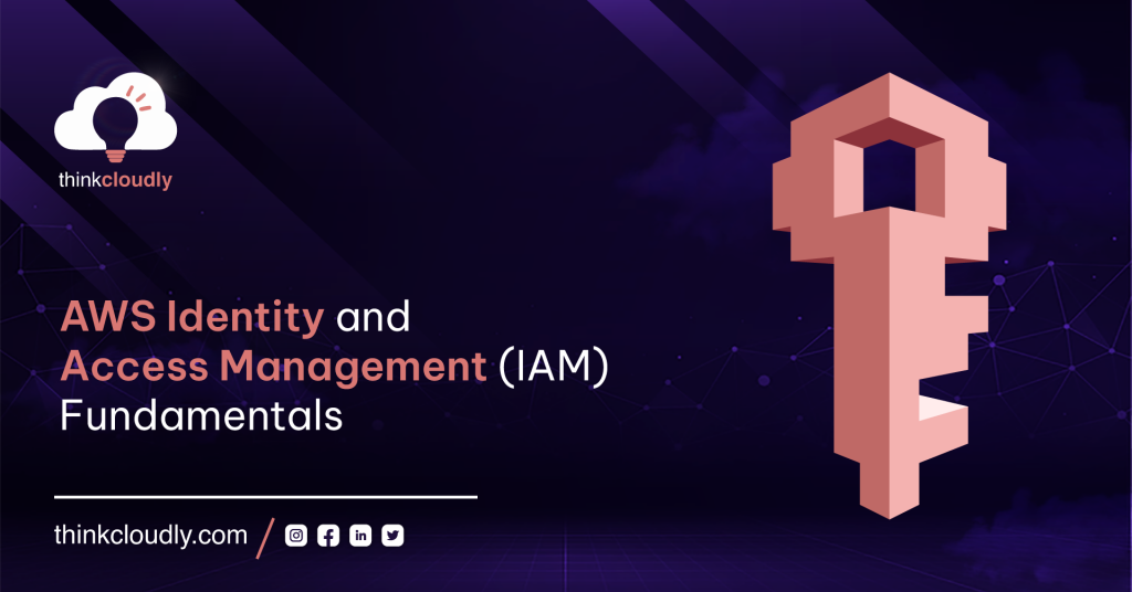 AWS Identity and Access Management (IAM) Fundamentals