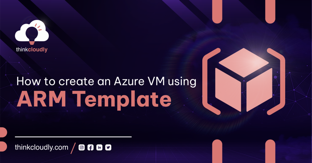 How to create an Azure VM using ARM template