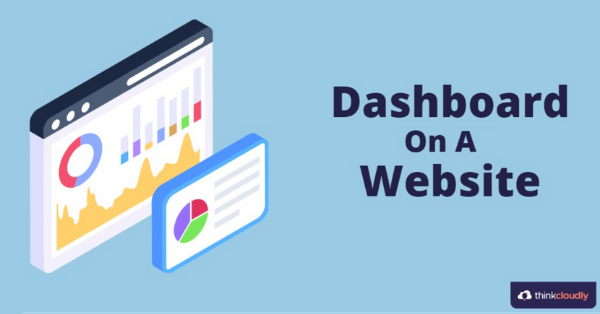 Adding A Dashboard On A Website - Thinkcloudly
