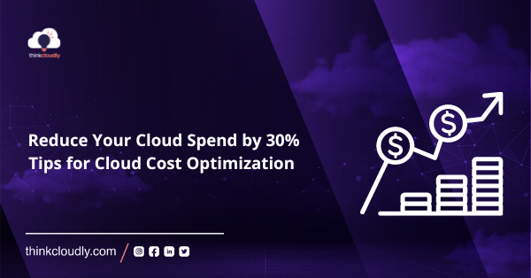 Cloud Cost Optimisation - Thinkcloudly