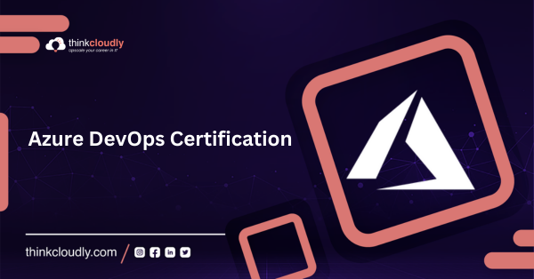 Azure DevOps Certification - Thinkcloudly