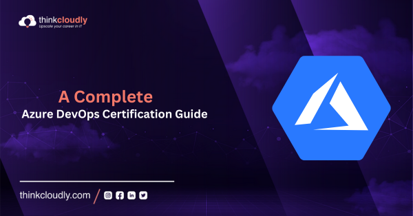 Azure DevOps Certification Guide - Thinkcloudly