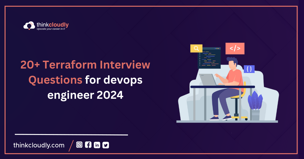 Terraform-Interview-Questions-for-DevOps-Engineer-Think-Cloudly