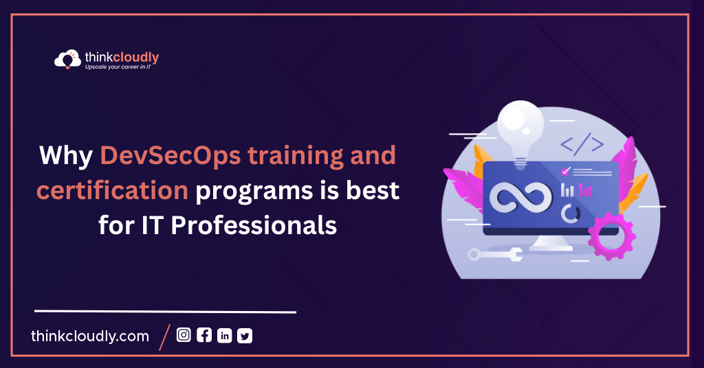 The-Significance-of-DevSecOps-Training-and-Certification-Programs-Think-Cloudly