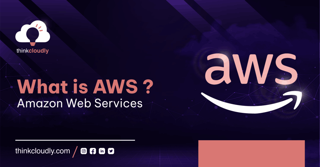 What is AWS? Amazon Web Services