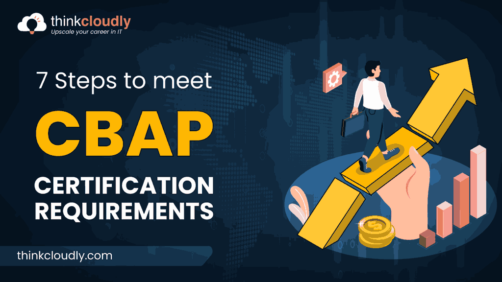 7 Steps to Meet CBAP Certification Requirements