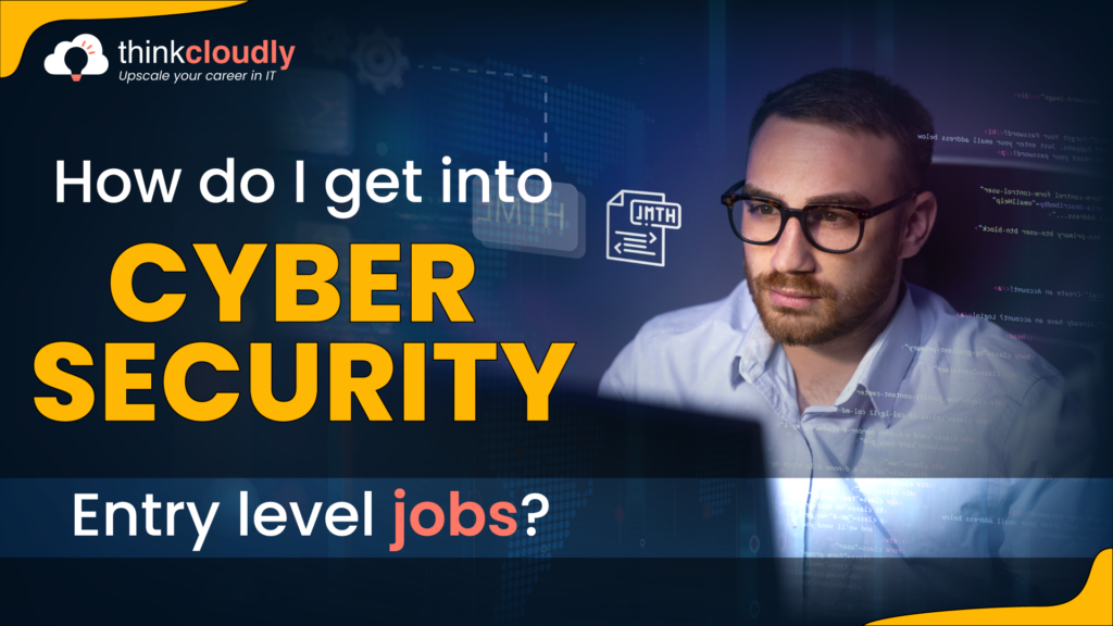 cyber security Entry level jobs