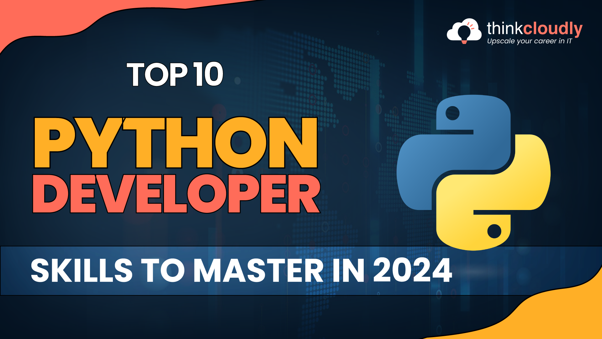 Top 10 Python Developer Skills to Master in 2024 - ThinkCloudly
