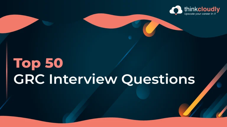 Top 50 GRC Interview Questions