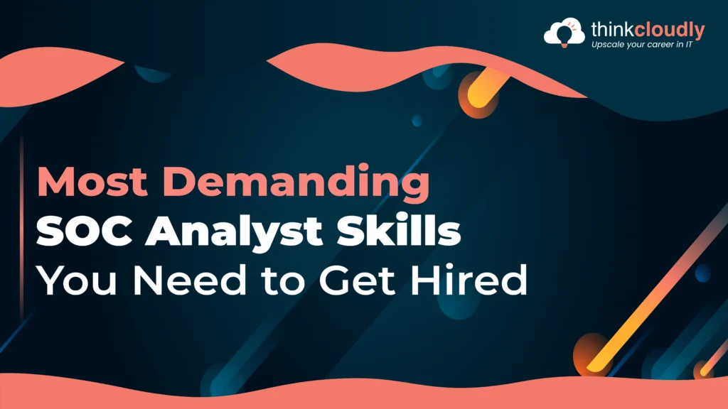 SOC analyst skills