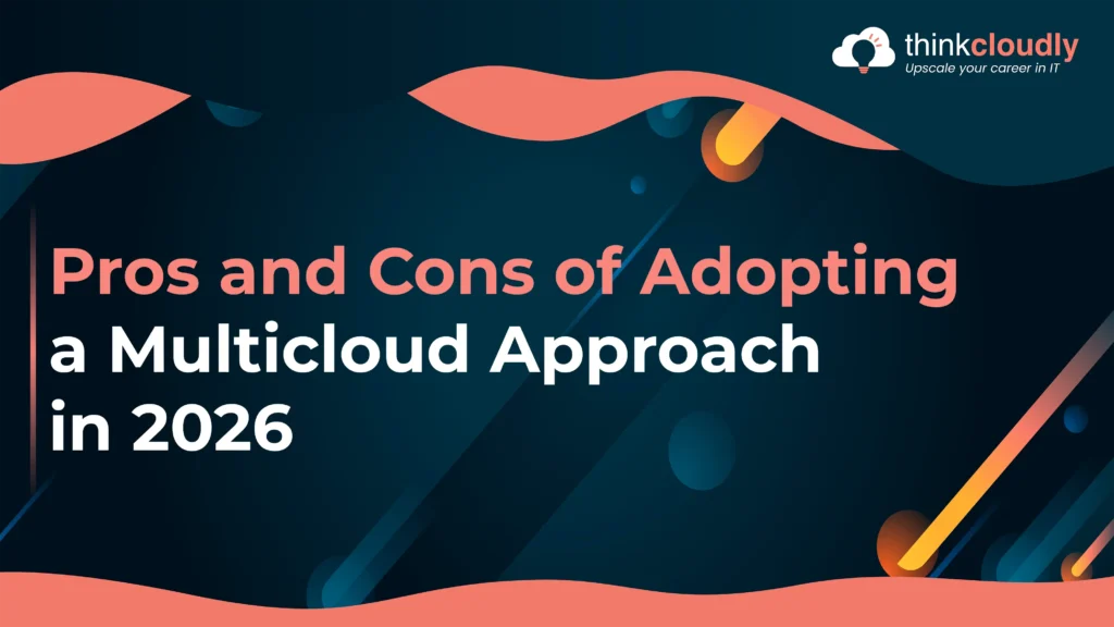 Pros and Cons of Adopting a Multicloud