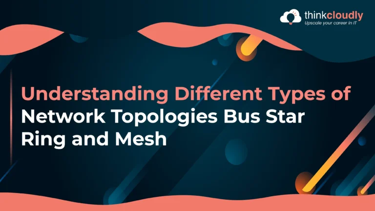 Different Types of Network Topologies