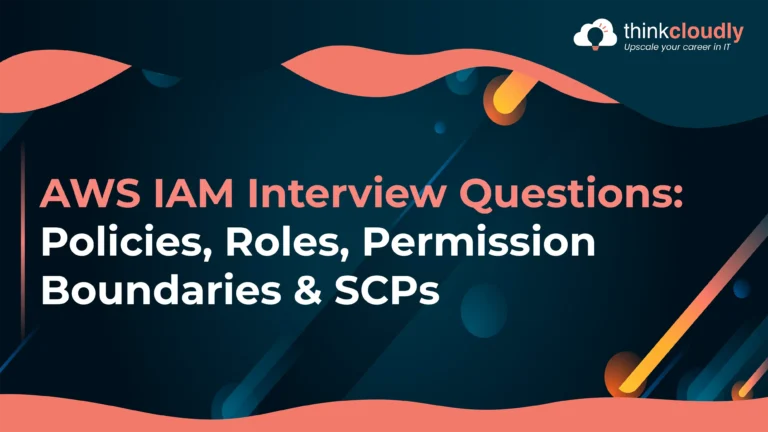AWS IAM Interview Questions
