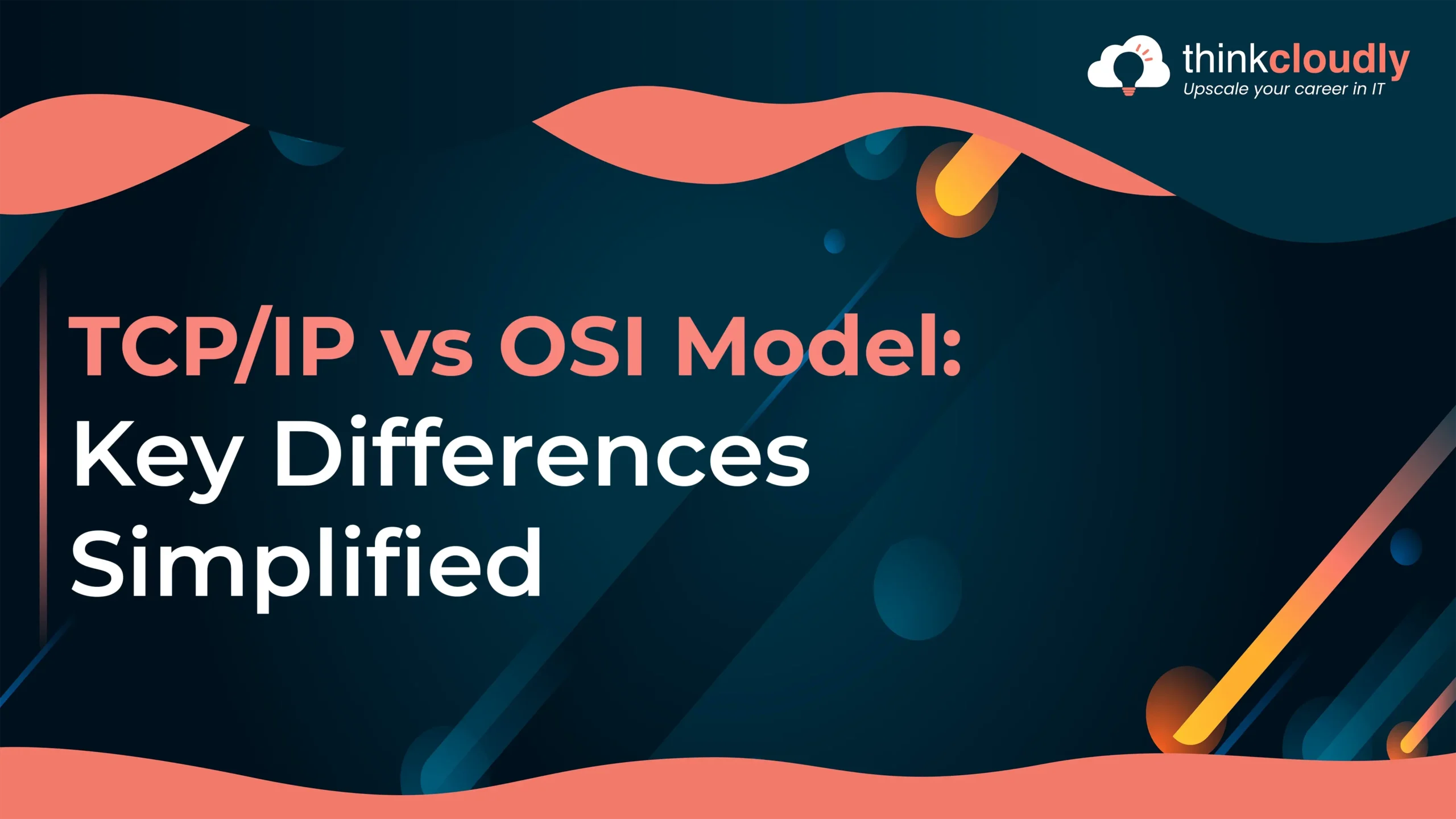 TCP/IP vs OSI Model: Key Differences Simplified