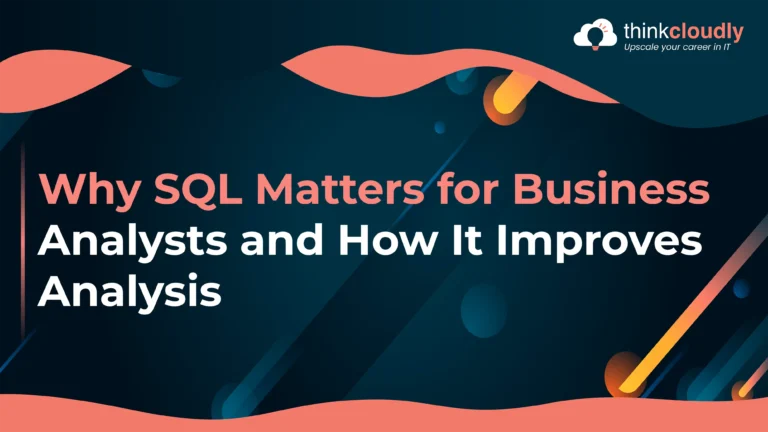 Why SQL Matters for Business Analysts