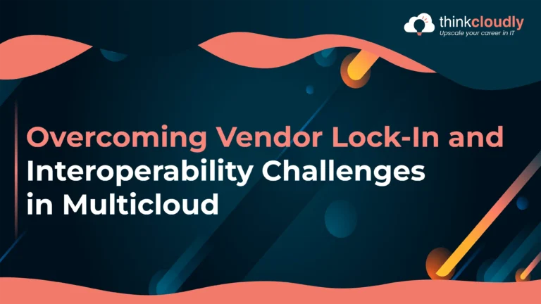 Overcoming Vendor Lock-In and Interoperability Challenges