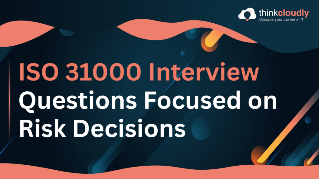 ISO 31000 Interview Questions