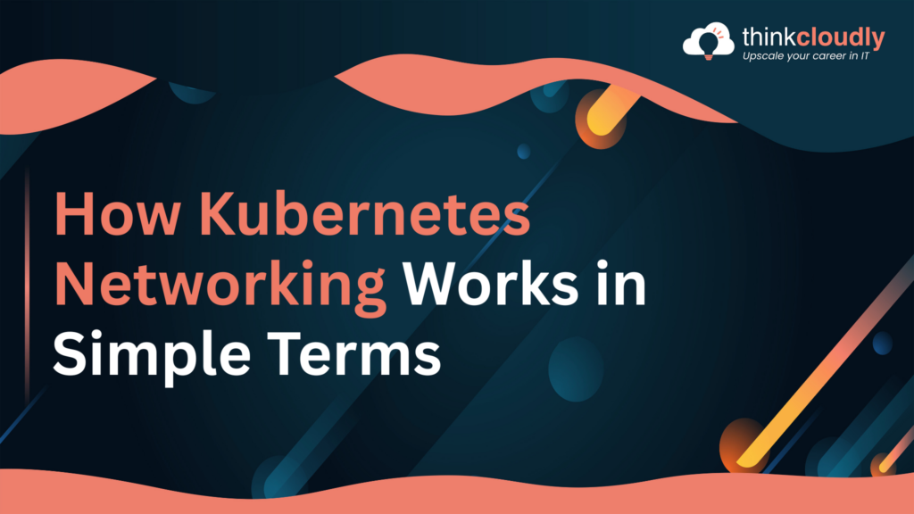 Kubernetes Networking