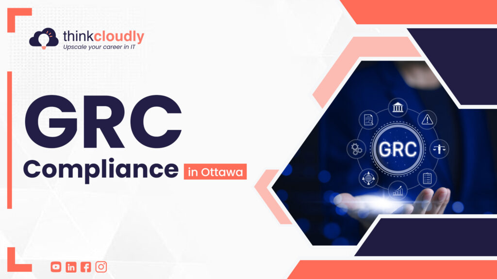 GRC compliance in Ottawa