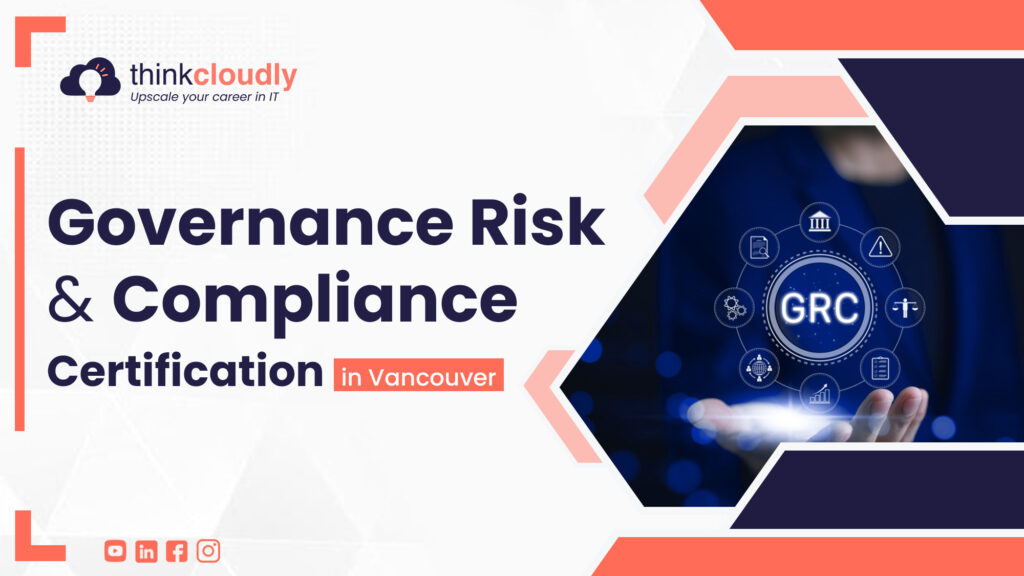 governance risk and compliance certification in Vancouver