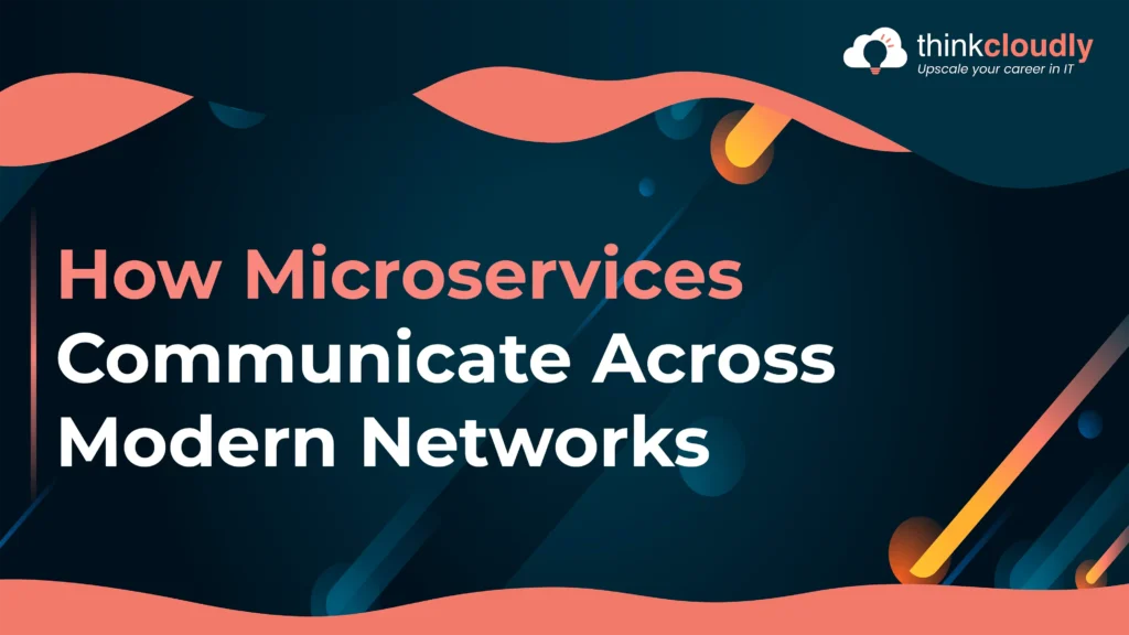 How Microservices Communicate