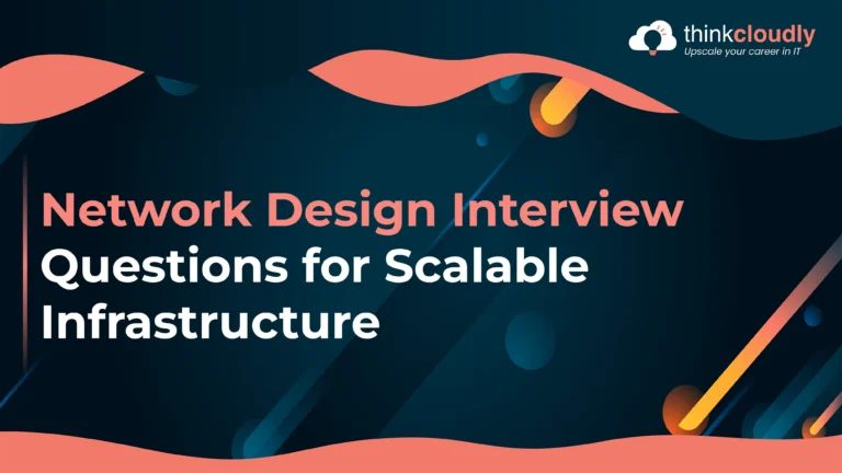 Network Design Interview Questions
