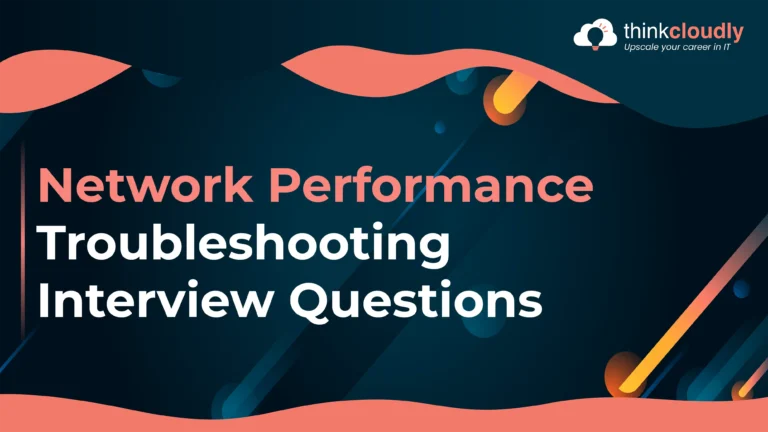 Network Performance Troubleshooting