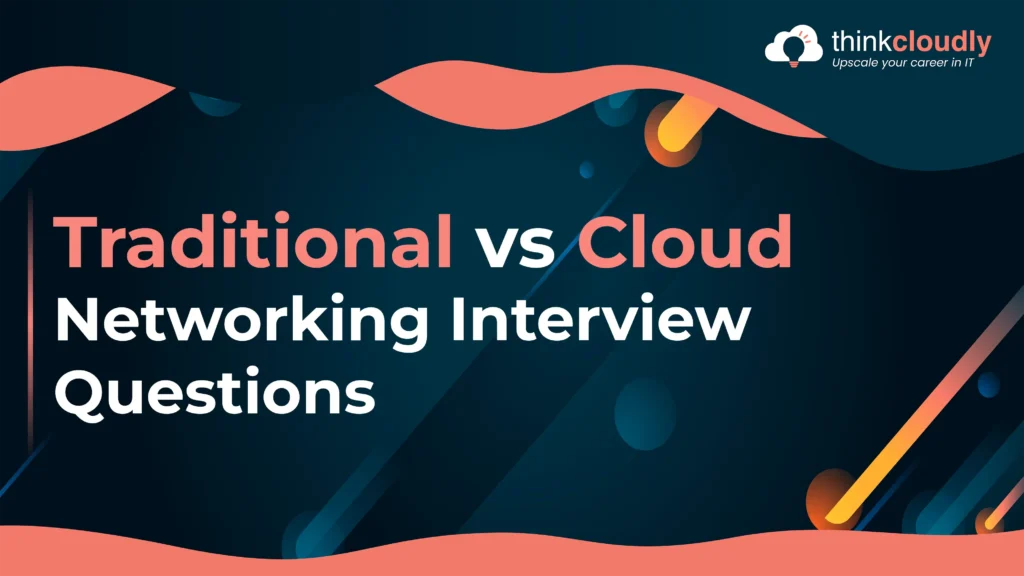 Traditional vs Cloud Networking