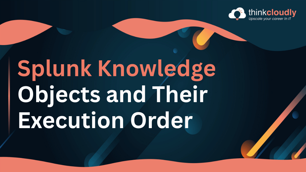 Splunk Knowledge Objects