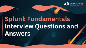 Splunk Fundamentals