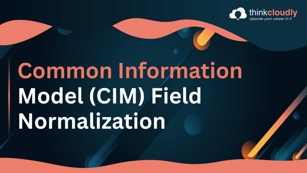 (CIM) Field Normalization