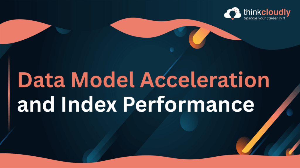 Data Model Acceleration