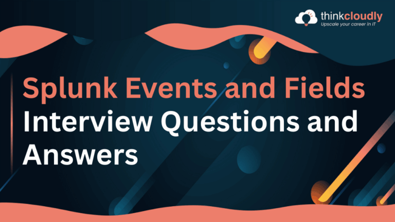 Splunk Events and Fields