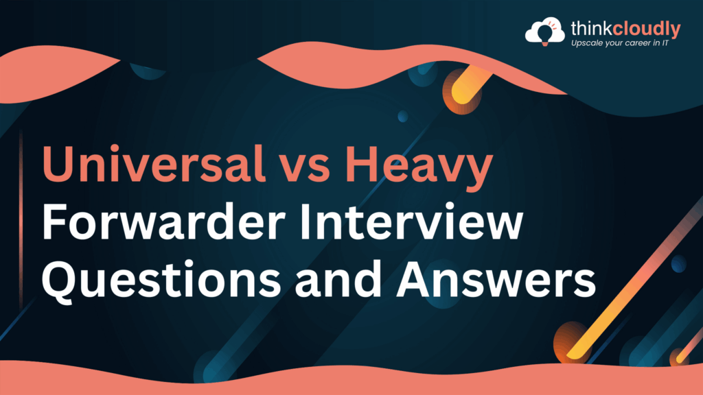 Universal vs Heavy Forwarder