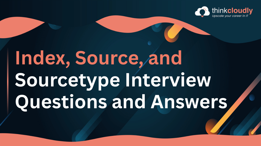 Index Source Sourcetype