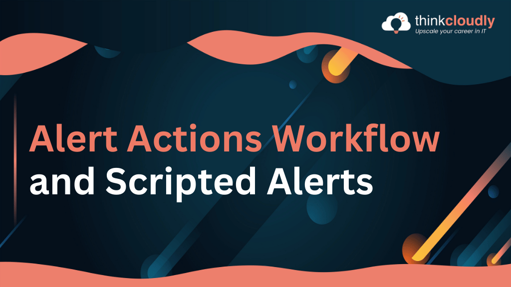 Alert Actions Workflow