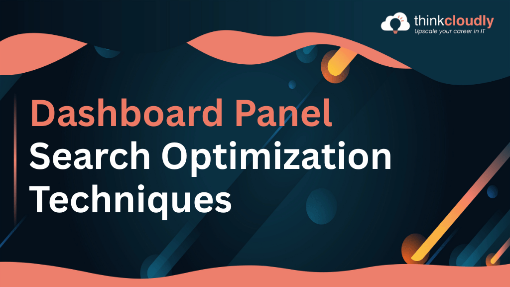 Dashboard Search Optimization
