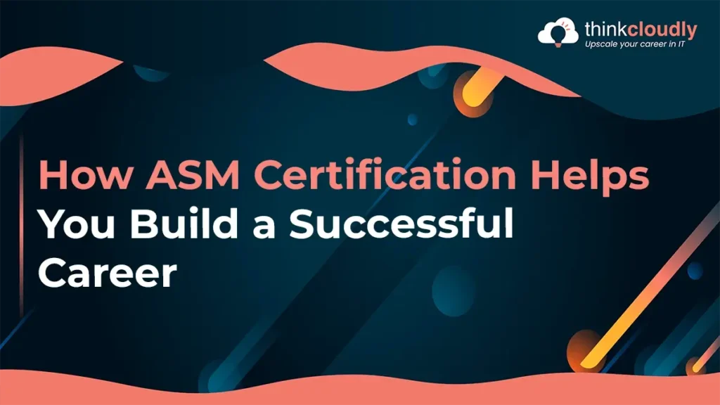 ASM Certification