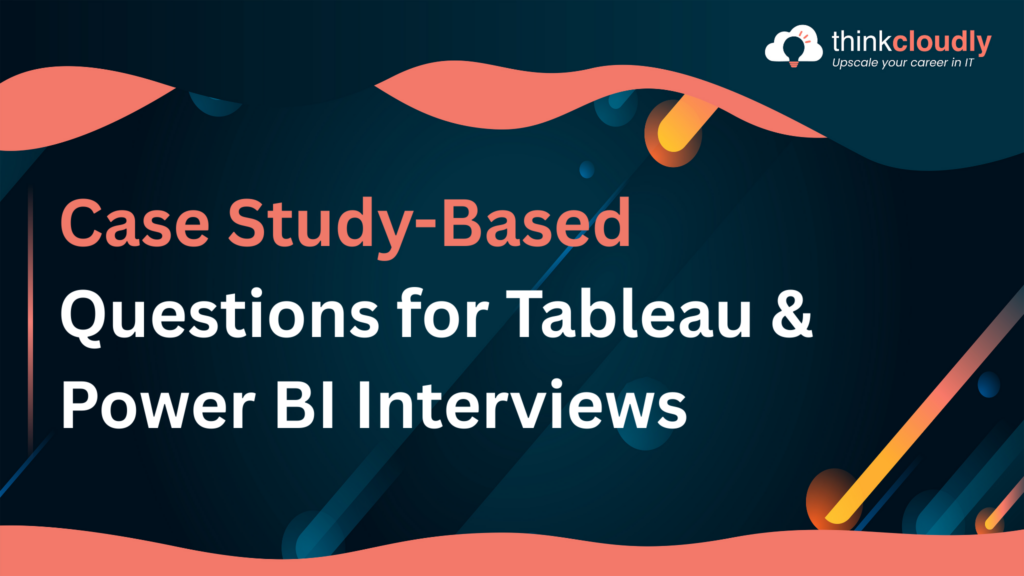 Tableau Power BI case study Interview
