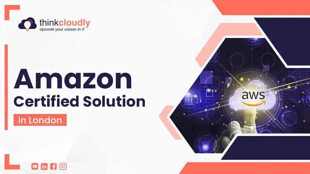 Amazon Certified Solution in London