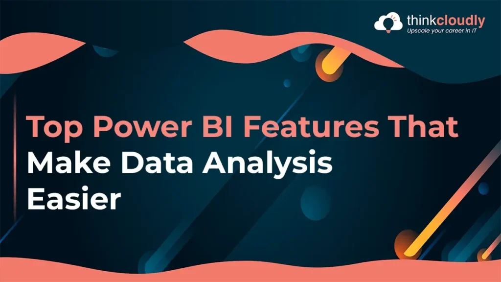 Power BI Features