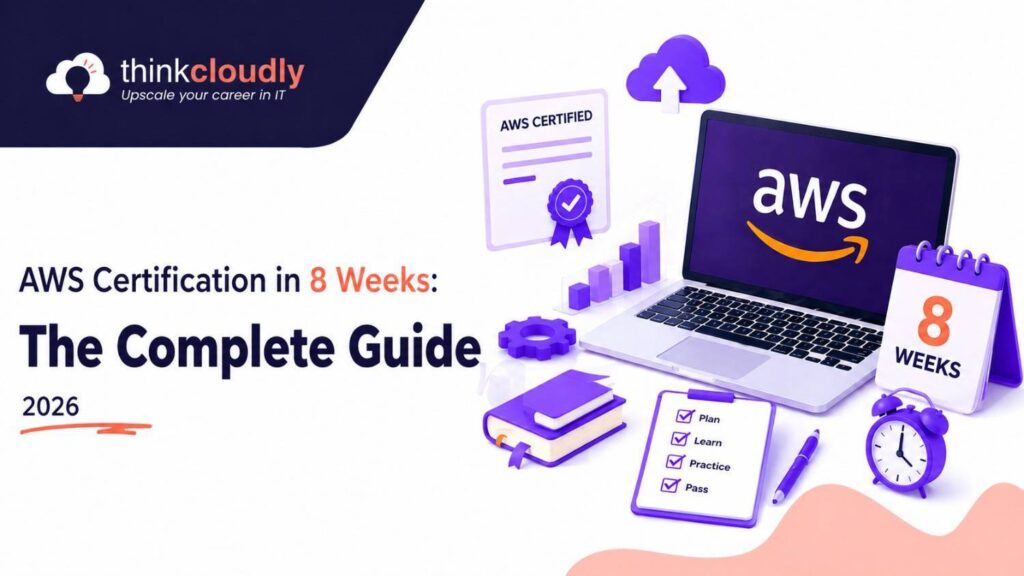 AWS Certified in 8 Weeks