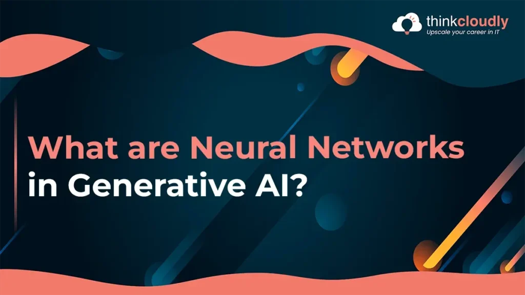 Neural Networks in Gen AI