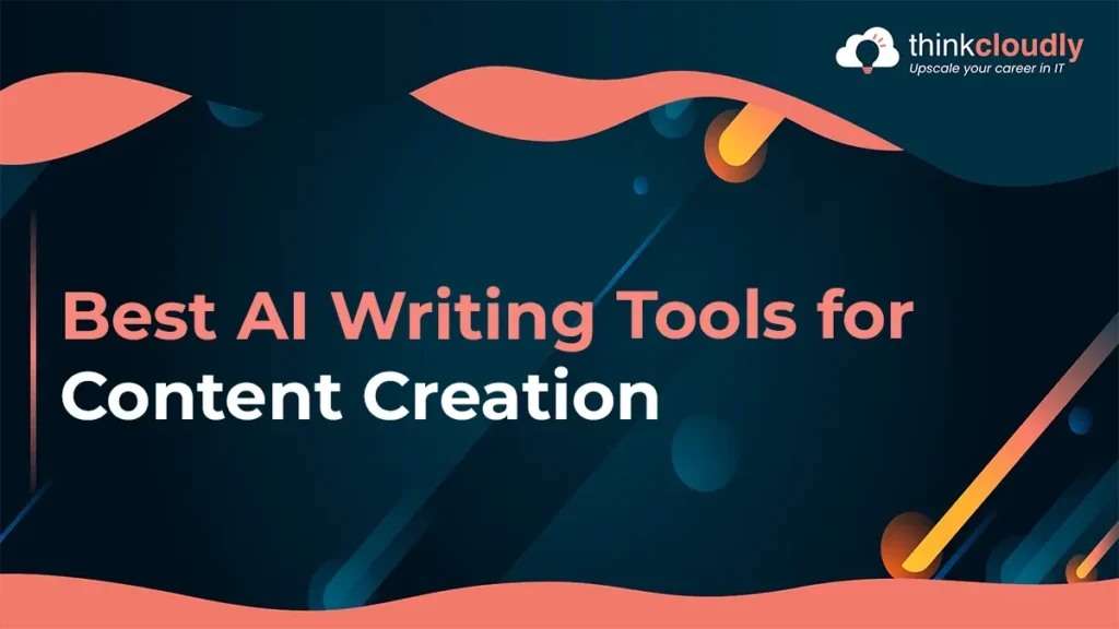 Best AI Writing Tools for Content Creation